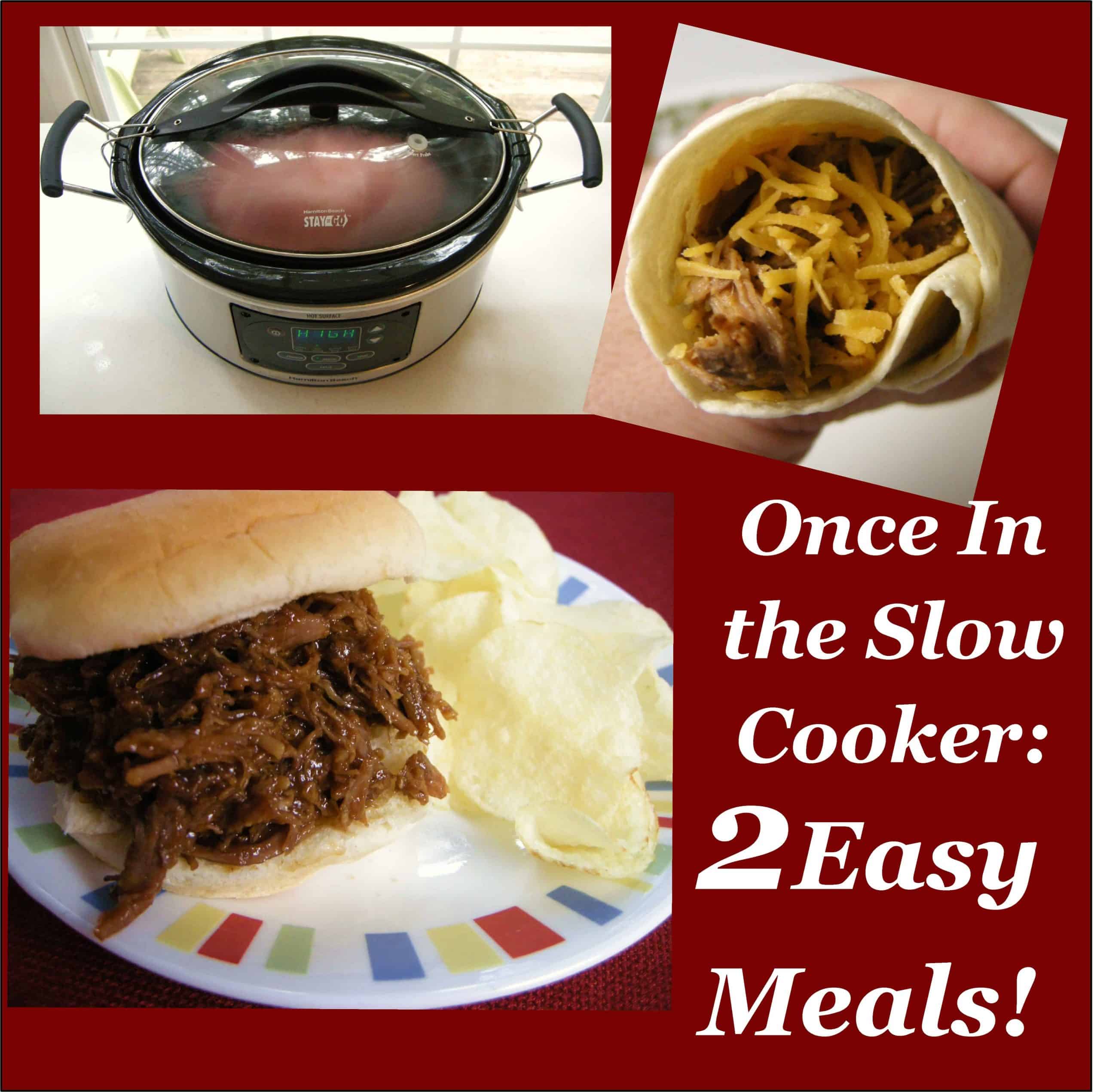 1 Slow Cooker Recipe = 2 Quick & Easy Meals