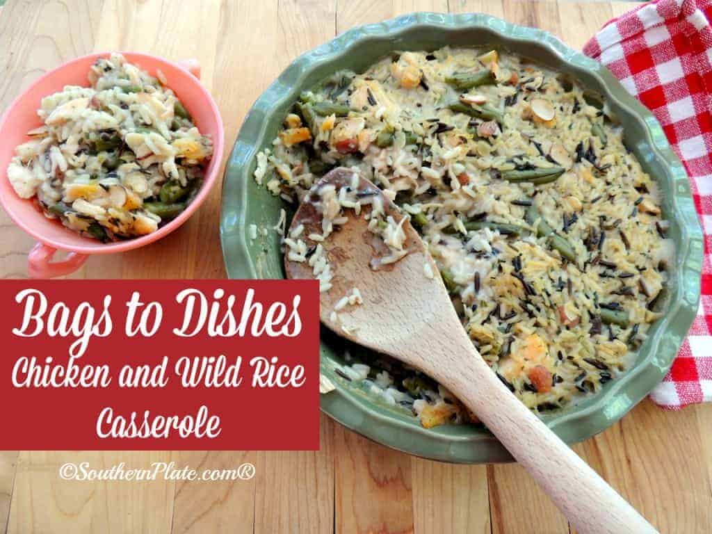 Chicken and wild rice casserole ~bags to dishes~