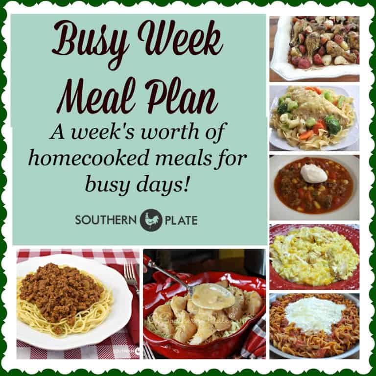 Busy Week Meal Plan – Home Cooked Meals for Busy Days!
