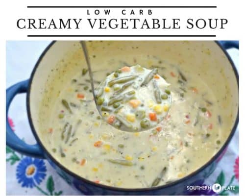 Low Carb Creamy Vegetable Soup from Southern Plate