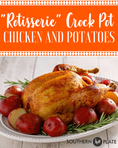 Rotisserie Style Crock Pot Chicken and Potatoes