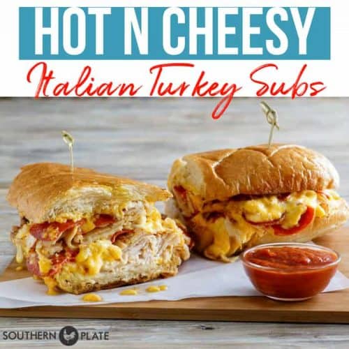 Hot and Cheesy Italian Turkey Subs