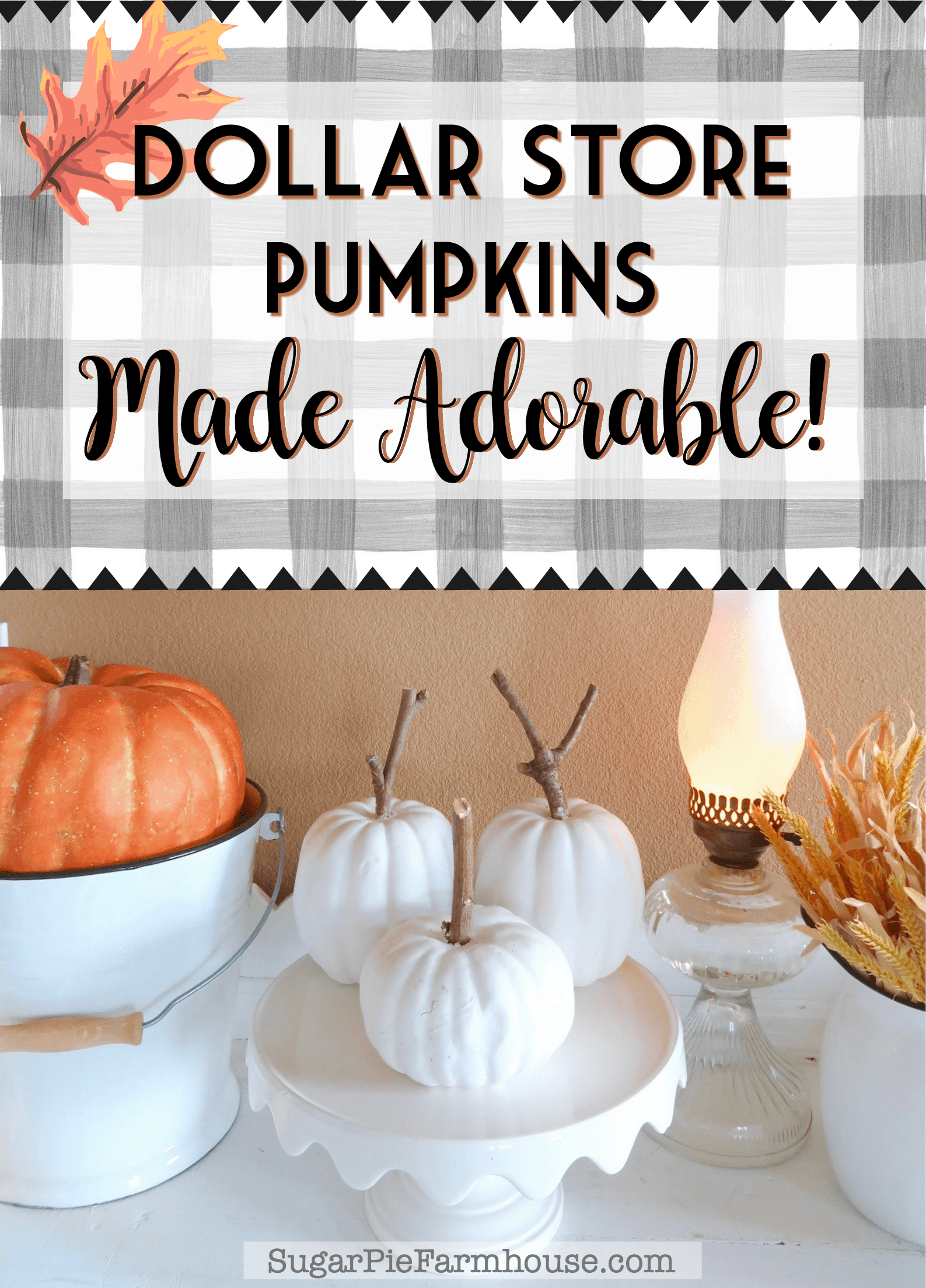 Dollar Store Pumpkins Made Adorable! with Sugar Pie Farmhouse