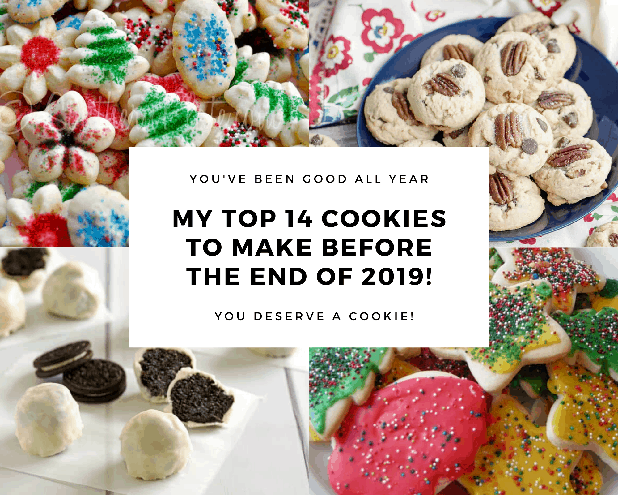 My Top 14 Cookies To Make Before The End Of 2024!