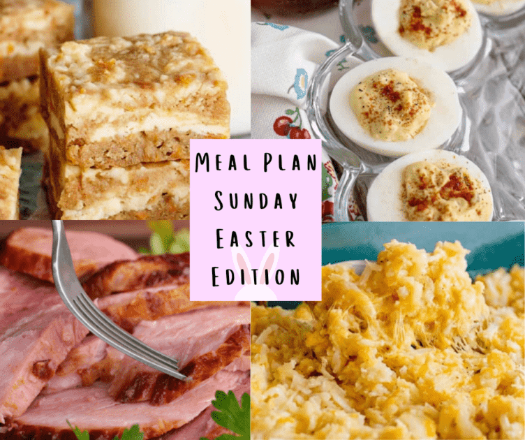 Sunday Meal Plan Featuring Easter Recipes April 2023