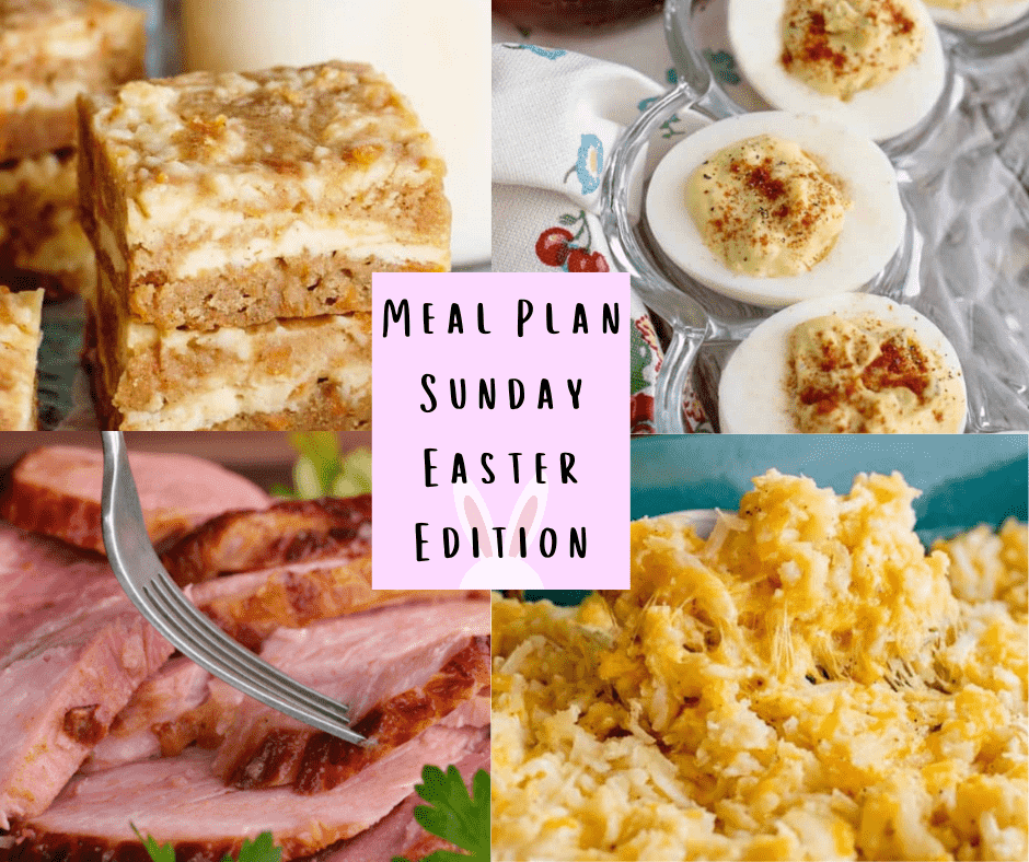 Southern Plate’s Meal Plan Sunday – Easter Edition