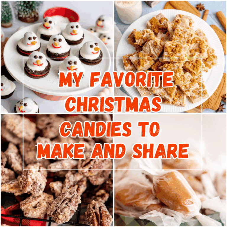My Favorite Christmas Candies to Make and Share