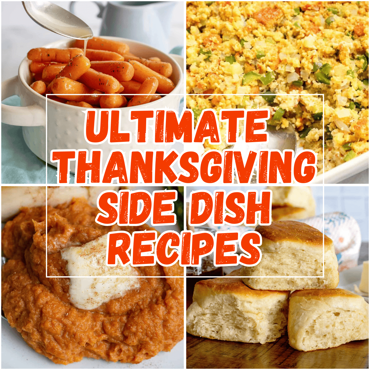 Ultimate Thanksgiving Side Dish Recipes